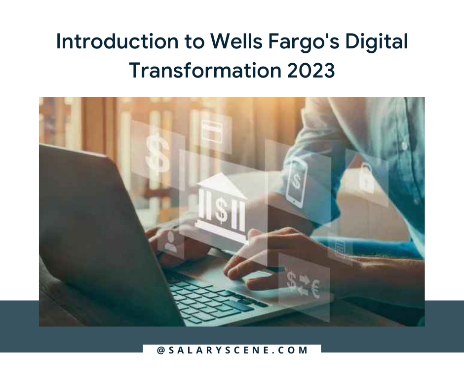 Introduction to Wells Fargo's Digital Transformation 2023