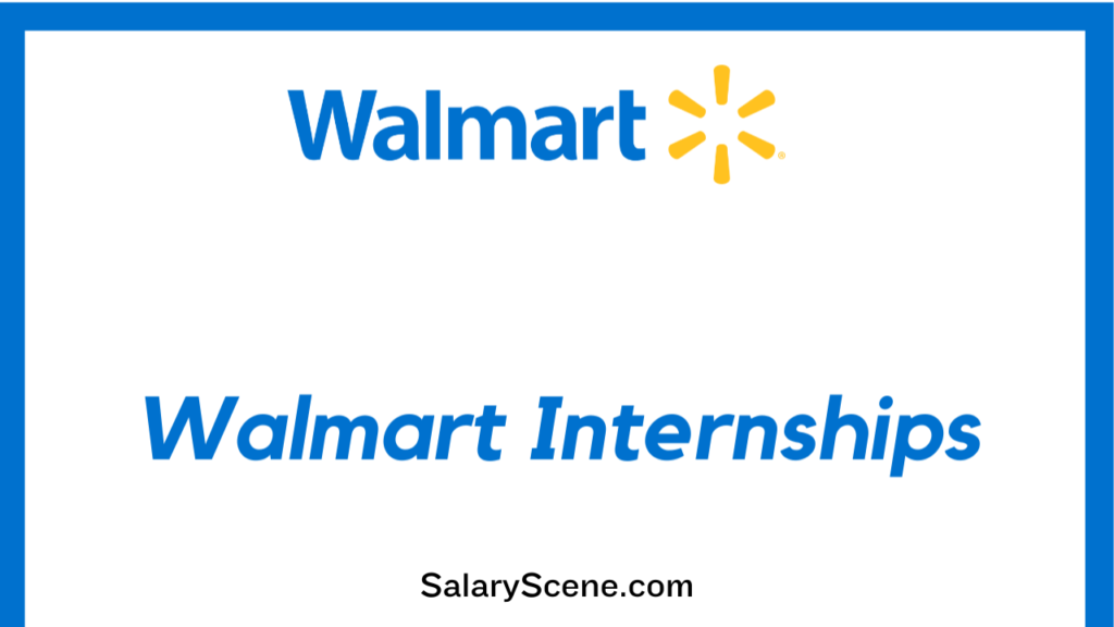 Why Choose a Walmart Internship in 2024?