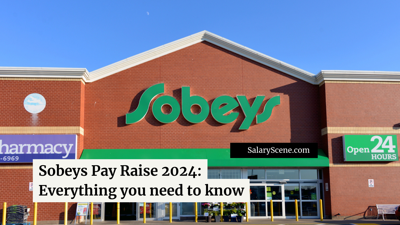 Sobeys Pay Raise 2024 Everything you need to know