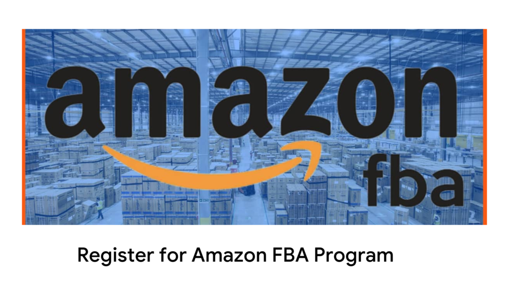 Register for Amazon FBA Program